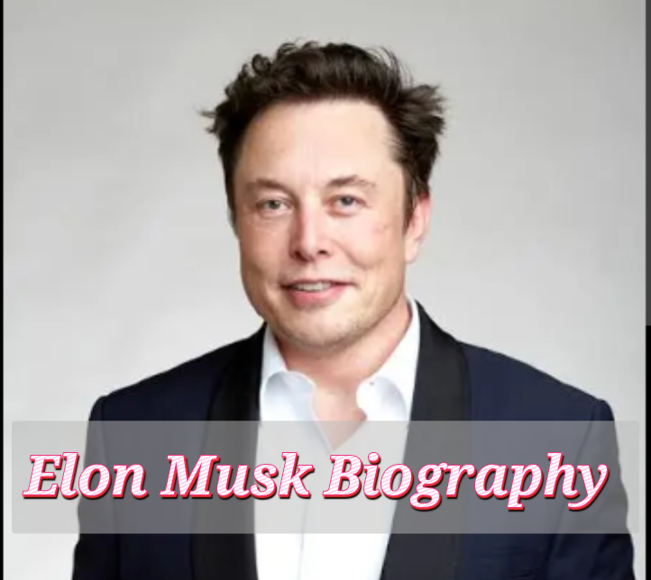 Elon Musk Biography
