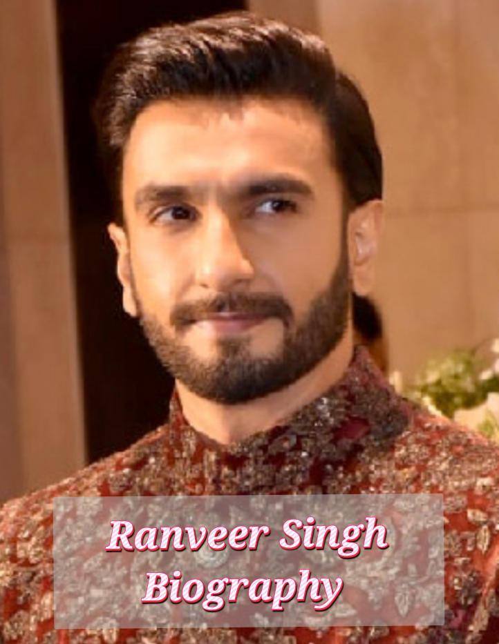 Ranveer Singh Biography
