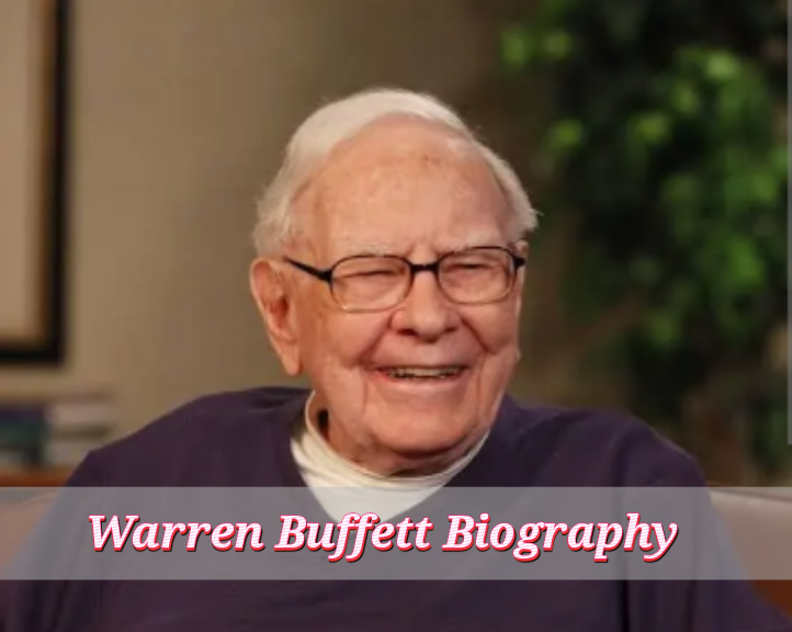 Warren Buffett Biography