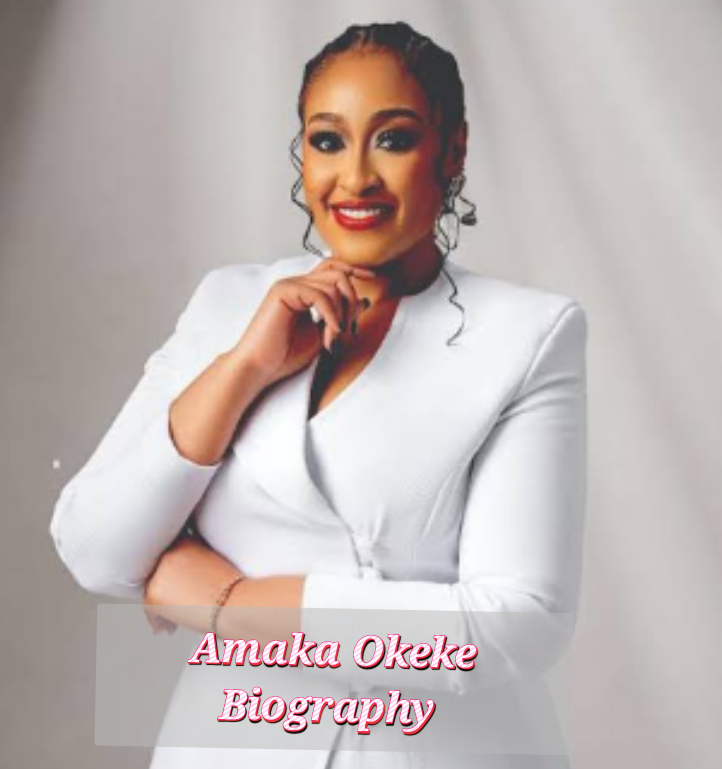 Amaka Okeke Biography