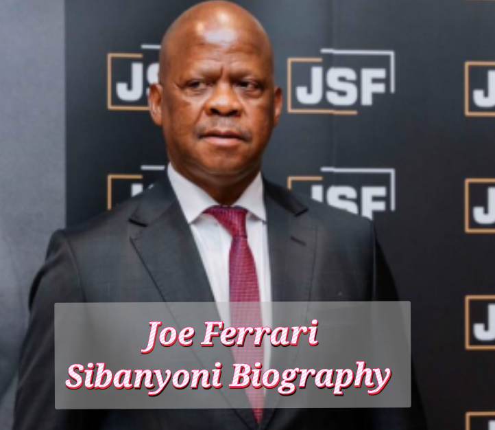 Joe Ferrari Sibanyoni Biography