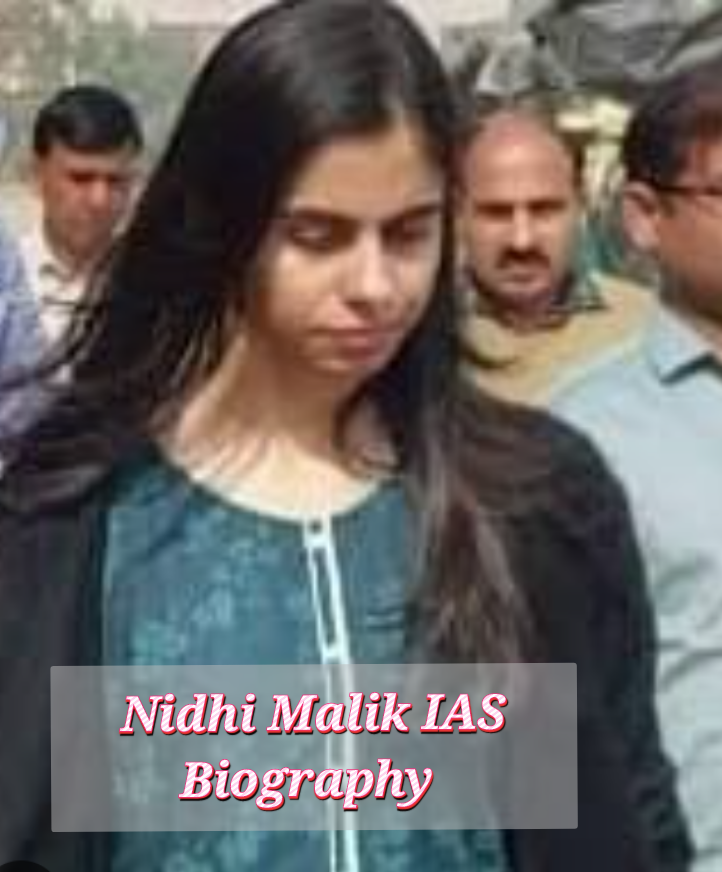 Nidhi Malik IAS Biography