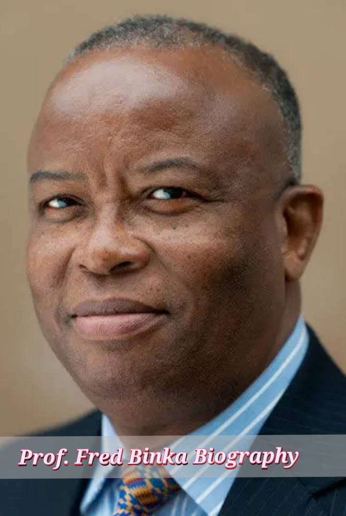 Prof. Fred Binka Biography