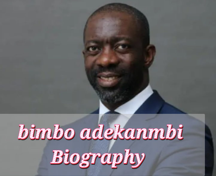 Bimbo Adekanmbi Biography