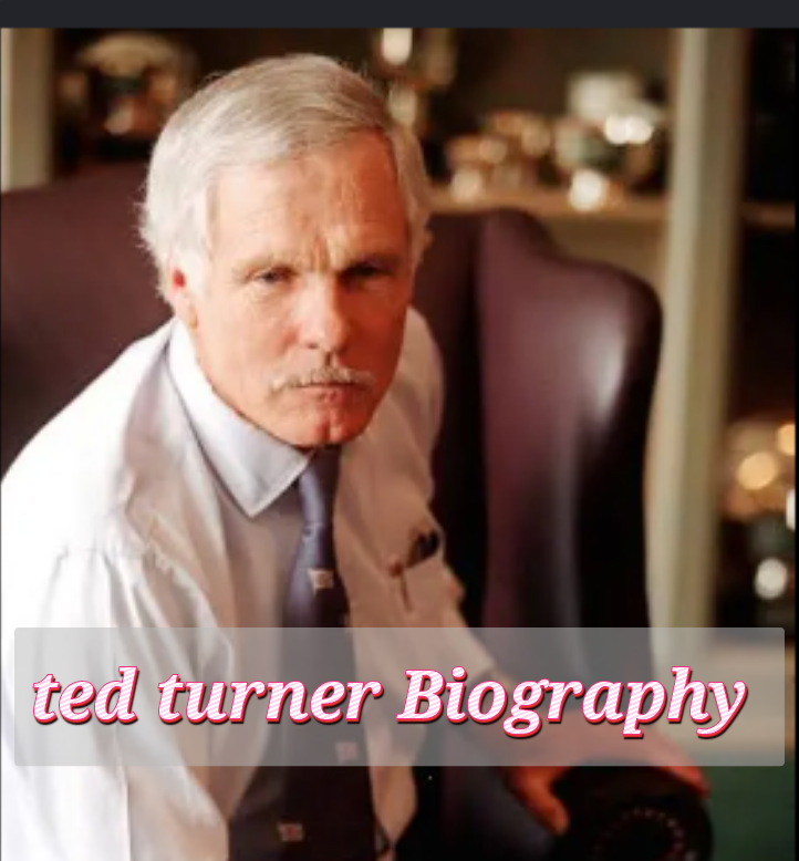 Ted Turner Biography